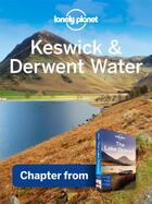 Couverture du livre « Lonely Planet Keswick & Derwent Water » de Lonely Planet aux éditions Loney Planet Publications
