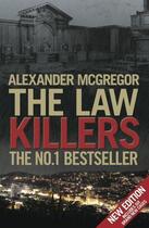 Couverture du livre « The Law Killers » de Mcgregor Alexander aux éditions Black & White Publishing Digital