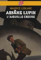 Couverture du livre « Arsène lupin, l'aiguille creuse » de Ehretsmann/Leblanc aux éditions Le Livre De Poche Jeunesse