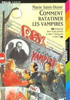 Couverture du livre « Comment ratatiner les vampires » de Saint-Dizier/Lacheze aux éditions Gallimard-jeunesse