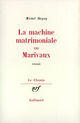 Couverture du livre « La machine matrimoniale ou marivaux » de Michel Deguy aux éditions Gallimard (patrimoine Numerise)