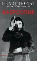 Couverture du livre « Raspoutine » de Henri Troyat aux éditions Flammarion