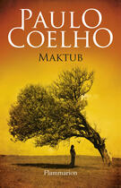 Couverture du livre « Maktub » de Paulo Coelho aux éditions Flammarion