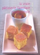 Couverture du livre « La vraie pâtisserie familiale toute simple » de Mary Berry aux éditions Flammarion