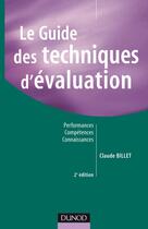 Couverture du livre « Le guide des techniques d'évaluation (2e édition) » de Claude Billet aux éditions Dunod