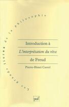 Couverture du livre « Introduction à l'interprétation du rêve de Freud » de Pierre-Henri Castel aux éditions Puf