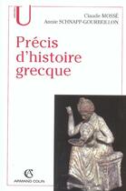 Couverture du livre « Precis d'histoire grecque » de Claude Mosse et Annie Schnapp-Gourbeillon aux éditions Armand Colin