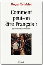 Couverture du livre « Comment peut-on être français ? » de Roger Establet aux éditions Fayard