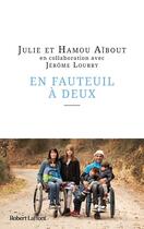 Couverture du livre « En fauteuil à deux » de Hamou Aibout et Julie Aibout aux éditions Robert Laffont