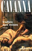 Couverture du livre « L'adieu aux reines » de Francois Cavanna aux éditions Albin Michel