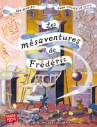 Couverture du livre « Les Mésaventures de Frédéric » de Emma Chichester Clark et Ben Manley aux éditions Albin Michel