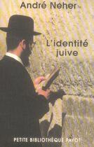 Couverture du livre « L'identité juive » de Andre Neher aux éditions Rivages