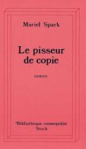 Couverture du livre « Le pisseur de copie » de Muriel Spark aux éditions Stock