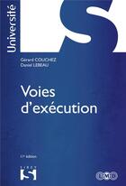 Couverture du livre « Voies d'exécution (11e édition) » de Daniel Lebeau et Gerard Couchez aux éditions Sirey