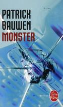 Couverture du livre « Monster » de Patrick Bauwen aux éditions Le Livre De Poche