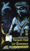 Couverture du livre « Le chasseur de gourous » de Tarquin Hall aux éditions 10/18