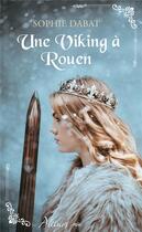 Couverture du livre « Une viking à Rouen » de Sophie Dabat aux éditions Harlequin