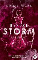 Couverture du livre « Before Storm Tome 1 : Le candidat » de Emilie Hicks aux éditions Harlequin