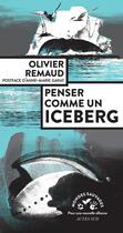 Couverture du livre « Penser comme un iceberg » de Olivier Remaud aux éditions Actes Sud
