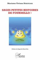 Couverture du livre « Sages petites histoires de fourmillo ! » de Mariame Viviane Nakoulma aux éditions L'harmattan