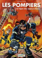 Couverture du livre « Les pompiers Tome 8 : la ligue des sapeurs-héros » de Christophe Cazenove et Stedo aux éditions Bamboo