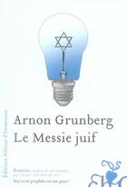 Couverture du livre « Le Messie juif » de Arnon Grunberg aux éditions Heloise D'ormesson