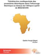 Couverture du livre « Télédétection multispectrale des poussières désertiques dans l'infrarouge thermiques » de Verge-Depre Gaelle aux éditions Edilivre