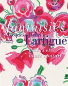 Couverture du livre « Fantaisies ; Lartigue, décors et haute couture » de  aux éditions Lienart