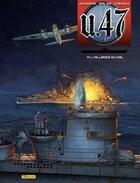 Couverture du livre « U.47 t.14 : l'alliance du mal » de Gerardo Balsa et Mark Jennison et Nicolas Caniaux aux éditions Zephyr