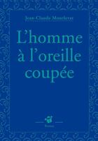 Couverture du livre « L'homme à l'oreille coupée » de Jean-Claude Mourlevat aux éditions Editions Thierry Magnier