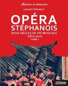 Couverture du livre « Opéra stéphanois t.2 » de Gerard Thermeau aux éditions Actes Graphiques