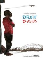 Couverture du livre « Droit d'asile » de Etienne Gendrin aux éditions Des Ronds Dans L'o