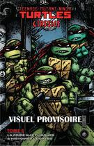 Couverture du livre « Les Tortues Ninja - TMNT classics Tome 6 : La Foire aux flingues & histoires courtes » de Kevin Eastman et Peter Laird aux éditions Hicomics