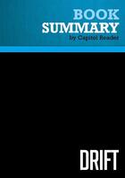 Couverture du livre « Summary: Drift : Review and Analysis of Rachel Maddow's Book » de Businessnews Publishing aux éditions Political Book Summaries