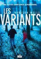 Couverture du livre « Les variants » de Robinson Wells aux éditions Le Masque