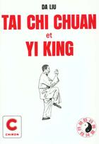 Couverture du livre « Tai chi chuan et yi-king » de Da Lui aux éditions Chiron