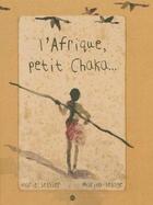 Couverture du livre « L'Afrique, petit Chaka... » de Sellier Marie / Lesa aux éditions Reunion Des Musees Nationaux