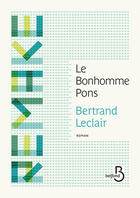 Couverture du livre « L'bonhomme Pons » de Bertrand Leclair aux éditions Belfond