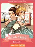 Couverture du livre « Sarah danse Tome 4 : en tournée ! » de Ariane Delrieu et Natacha Godeau aux éditions Auzou