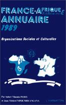 Couverture du livre « France-Afrique subsaharienne annuaire 1989 ; organisations sociales et culturelles » de  aux éditions L'harmattan