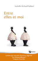 Couverture du livre « Entre elles et moi » de I. Richard-Taillant aux éditions Publibook