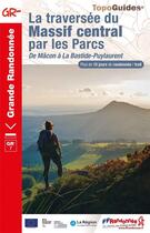 Couverture du livre « La traversée du Massif Central par les parcs : de Mâcon à la Bastide-Puylaurent ; GR7 » de  aux éditions Ffrp