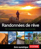 Couverture du livre « Randonnées de rêve - 50 itinéraires autour du monde » de  aux éditions Ulysse