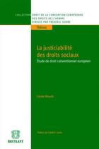 Couverture du livre « La justiciabilite des droits sociaux ; études de droit conventionnel européen » de Carole Nivard aux éditions Bruylant