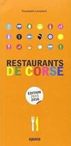 Couverture du livre « Restaurants de corse edition 2015-2016 » de Toussaint Lenziani aux éditions Albiana