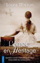 Couverture du livre « L'amour en héritage » de Louise Walters aux éditions City