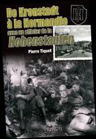 Couverture du livre « De Kronstadt à la Normandie avec un officier de la Hohenstaufen » de Pierre Tiquet aux éditions Heimdal