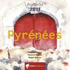Couverture du livre « Agenda 2011 ; Pyrenées » de Nathalie Magrou et Magrou Francine et Magali Magrou aux éditions Rando