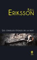 Couverture du livre « Les cruelles étoiles de la nuit » de Kjell Eriksson aux éditions Gaia Editions