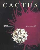 Couverture du livre « Cactus » de Paul Starosta et Vincent Cerutti aux éditions Chene